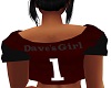 Dave's Girl Shirt