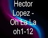 Hector Lopez - Oh La La