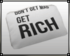 Get Rich *Pillow