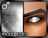 !T Rage eyes [M]