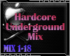 Hardcore Underground!
