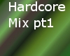 *MB* Hardcore Mix pt 1