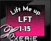 LFT Lift Me Up