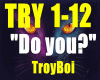 /Do you?-TroyBoi/