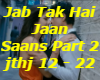 Jab Tak Hai Jann-Saans