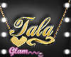 .G> Tala's EXCLUSIVe