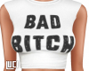 Bad B*tch