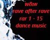 W&W rave after rave