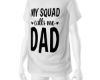 my squad dad shirt