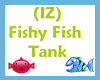 (IZ) Fishy Fish Tank