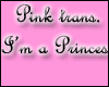 (Pink) Im a Princess