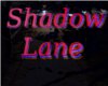 Shadow Lane