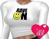 Rave On Top