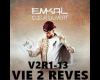 EMKAL - VIE 2 REVES