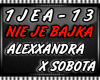 Nie Je Bajka-Alexxandra
