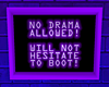 Purple NO DRAMA Sign