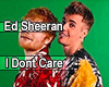 MN Ed Sheeran -Dont Care