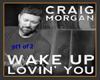 Craig Morgan pt 1