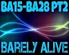 barely Alive pt2