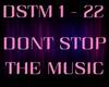 DONT STOP THE MUSIC