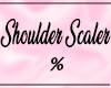 Shoulder Perfect Scaler