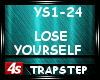 [4s] LOSE YOURSELF TRAP