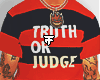 TRUTH OR JUDGE