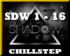 SHADOW - CHILLSTEP