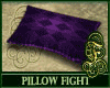 Pillow Fight Purple
