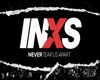 INXS Never Tear Us Apart