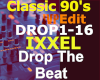 ixxel Drop the Beat 90's