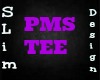 PMS Shirt