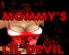 mommy's lil devil 