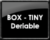 Small Box Derivable
