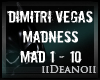 Dimitri Vegas - Mad PT1 