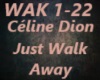 CélineDion-Just Walk