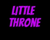 [B]LittleThrone