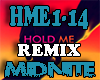 (M) HME HoldMe RMX