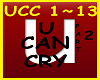U CAN CRY  - PART 2