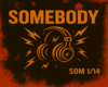 Somebody
