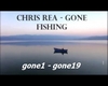 Chris Rea - Gone Fishing