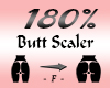 Butt / Hips Scaler 180%