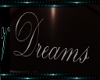 !V* S Dreams Wall Sign