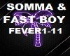 SOMMA & FAST BOY - FEVER