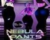 NEBULA Pants