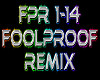 FOOLPROOF remix