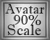 90% Avatar Scale