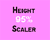 Height 95% scaler