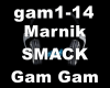 Marnik & Smack Gam Gam