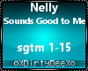 Nelly: Sounds Good to Me